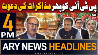 ARY News 4 PM Headlines | 28th April 2024 | PML-N invites PTI for talks again
