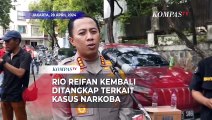 Artis Rio Reifan Kembali Ditangkap Terkait Kasus Narkoba