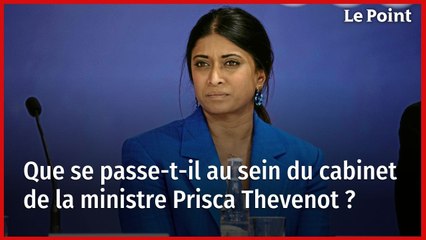 Que se passe-t-il au sein du cabinet de la ministre Prisca Thevenot ?