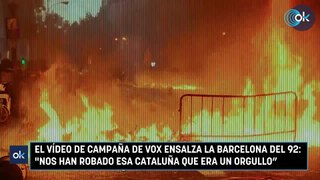 El vídeo de campaña de Vox ensalza la Barcelona del 92: 
