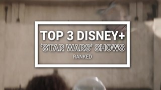 Every Disney+ 'Star Wars' Show So Far, Ranked