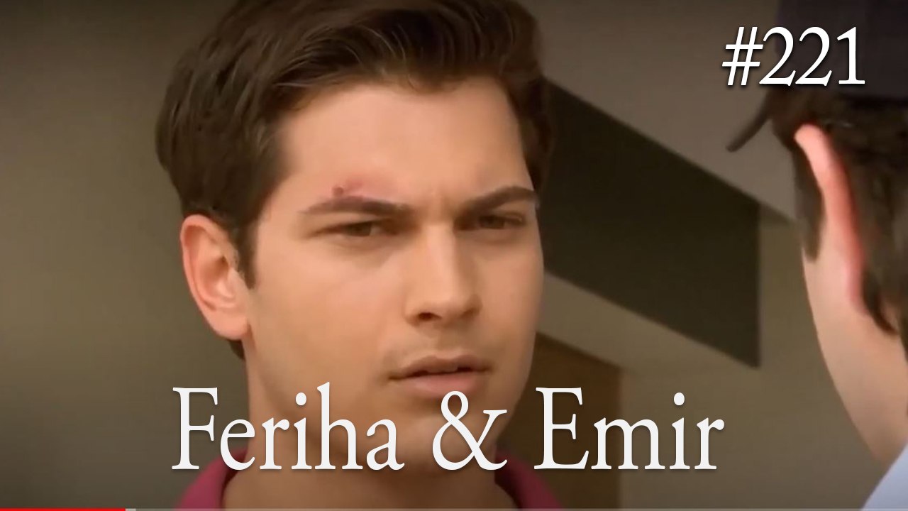 Feriha a Emir #221