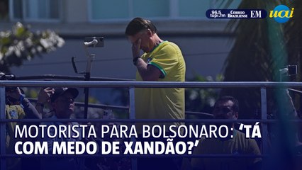 Motorista para Bolsonaro: “Tá com medo de Xandão?”