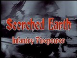 Scorched Earth : Infantry Firepower