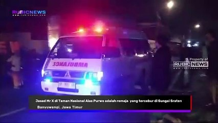 Pihak Keluarga Korban Pastikan Jasad Mr X Ditemukan di Taman Nasional Alas Purwo Merupakan Remaja Berinisial T yang Tercebur di Sungai Sraten