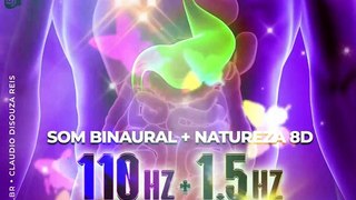 ESTOMAGO 110 Hz : Frequencia do Estomago + Ondas Binaurais 1.5 Hz Abraham Universal Healing + Sons Natureza 8D