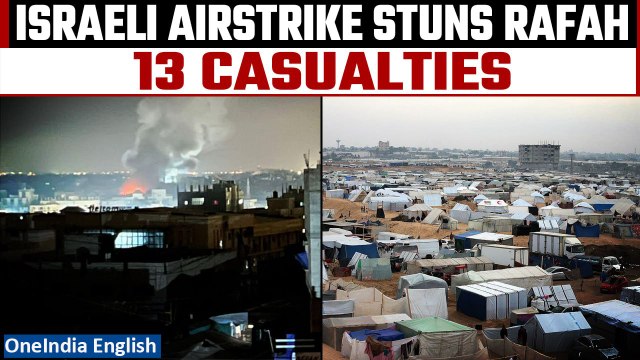 Israel Launches Strikes on Rafah City Claiming 13 Lives, Fatah Urges US Intervention| OneIndia News
