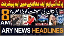 ARY News 8 AM Headlines | 29th April 2024 | IMF vs PAK