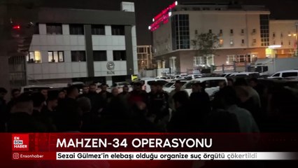 Sezai Gülmez'in elebaşı olduğu organize suç örgütü çökertildi