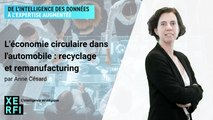 L'économie circulaire dans l'automobile : recyclage et remanufacturing [Anne Césard]