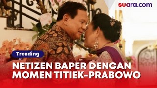 Lirikan Prabowo ke Titiek Soeharto Bikin Baper Publik: Semoga Rujuk, Kita Butuh Ibu Negara