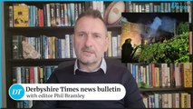 Derbyshire Times news bulletin 29th April