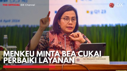 Menkeu Sri Mulyani Minta Bea Cukai Tingkatkan Layanan 🚀