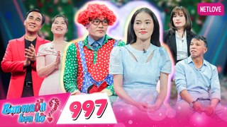 Bạn Muốn Hẹn Hò - Tập 997