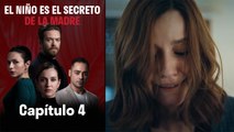 El Niño Es El Secreto de La Madre  Capítulo 4