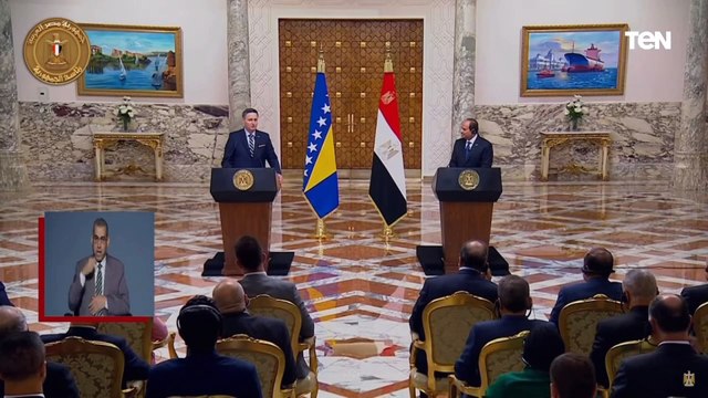 كلمة رئيس البوسنة والهرسك خلال المؤتمر الصحفي المشترك مع الرئيس السيسي