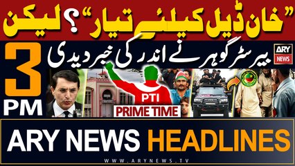ARY News 3 PM Prime Time Headlines | 28th April 2024 | Barrister Gohar reveals inside news