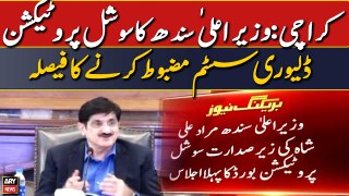 Karachi: CM SIndh decides to strengthen social protection delivery system