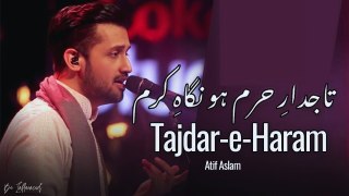 Atif Aslam _ Naat _ Tajdar-e-Haram, Coke Studio Season 8,