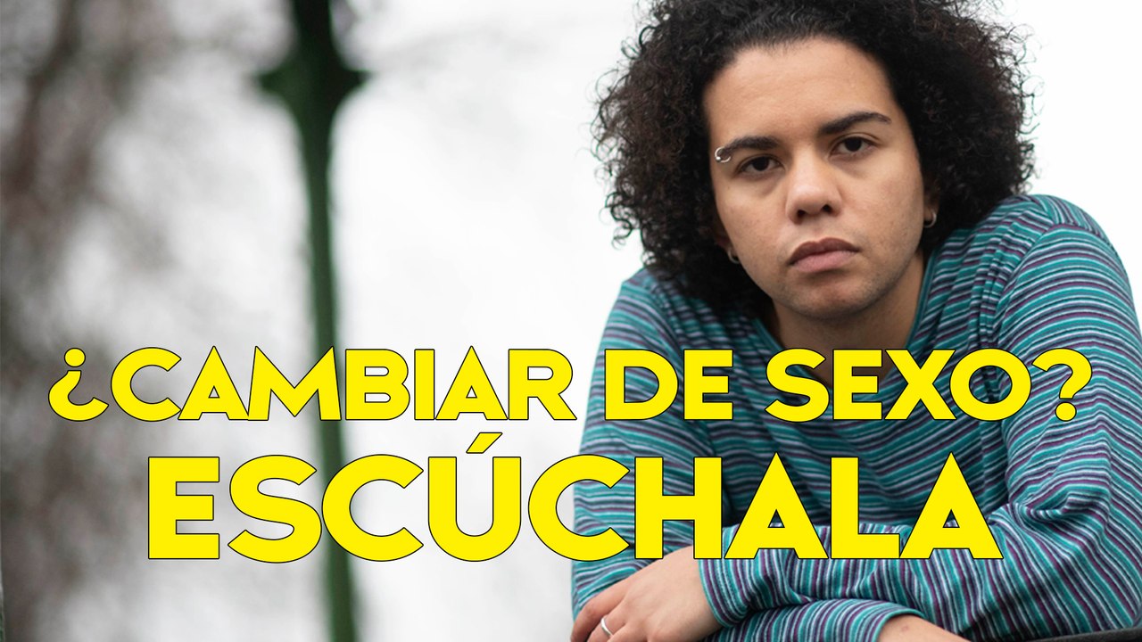 ¿QUIERES CAMBIAR DE SEXO? Escucha a Keira Bell