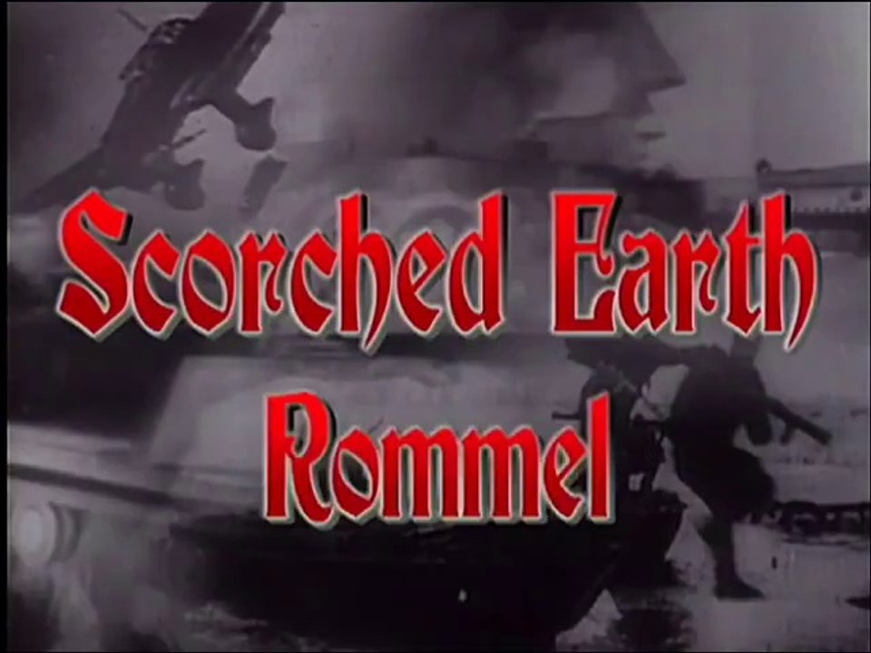Scorched Earth : Rommel