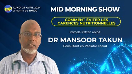 [Mid Morning Show] : Bb Zone Pamela Patten reçoit Dr Mansoor Takun,