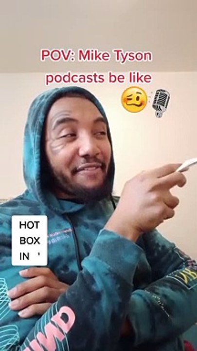 Mike Tyson podcasts be like...