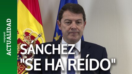 Mañueco cree que Sánchez "se ha reído" de los españoles y ve su actitud "irresponsable"