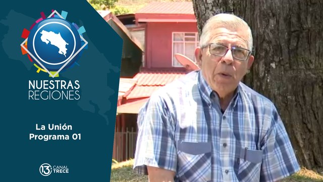 Nuestras Regiones La Unión | primera parte