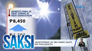 Case rate ng heat stroke at iba pang sakit, dinagdagan ng PhilHealth | Saksi