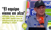 Pese a la eliminación  el equipo viene en alza, los resultados lo dicen Alfredo Arias, técnico del DIM