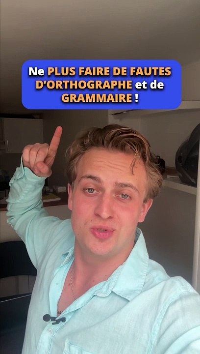 Ne plus faire de fautes d'orthographe et de grammaire 