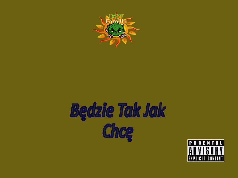 DRT Familia - Będzie Tak Jak Chce