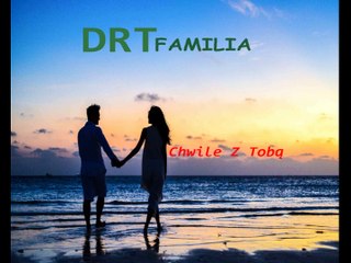 DRT Familia - Chwile Z Tobą