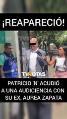 Patricio 'N' ¡reapareció! en una audiencia con su ex, Aurea Zapata. ¡Se vieron las caras!