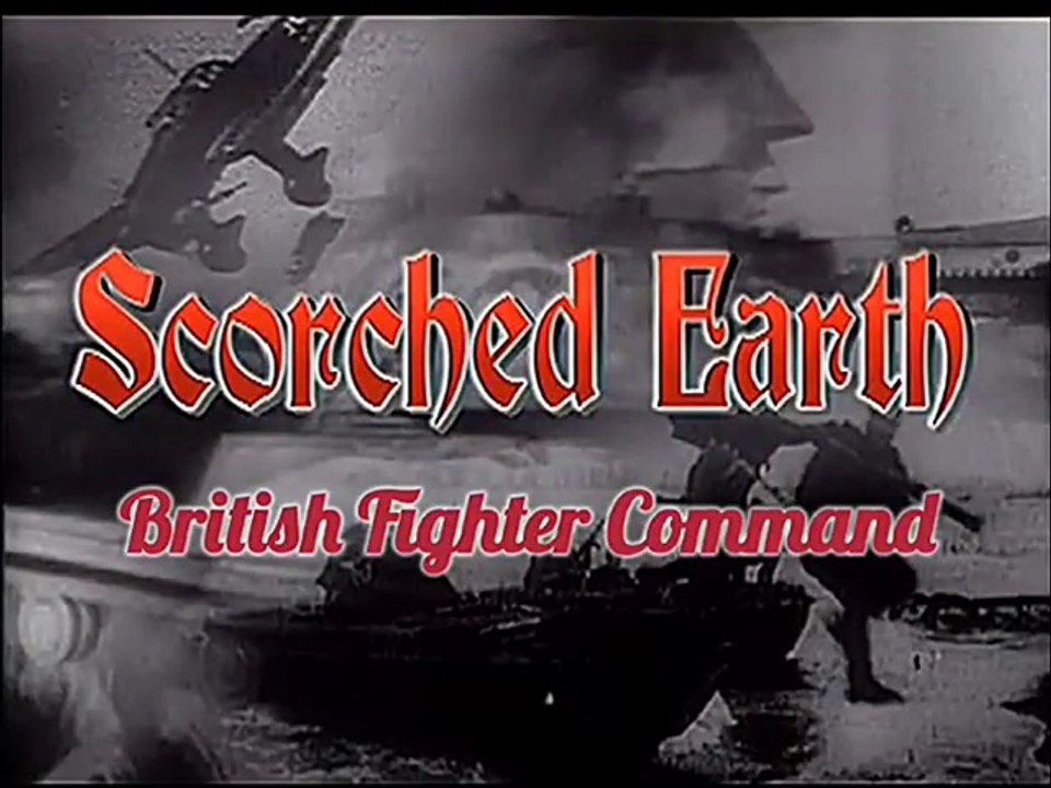 Scorched Earth : British Fighter Command