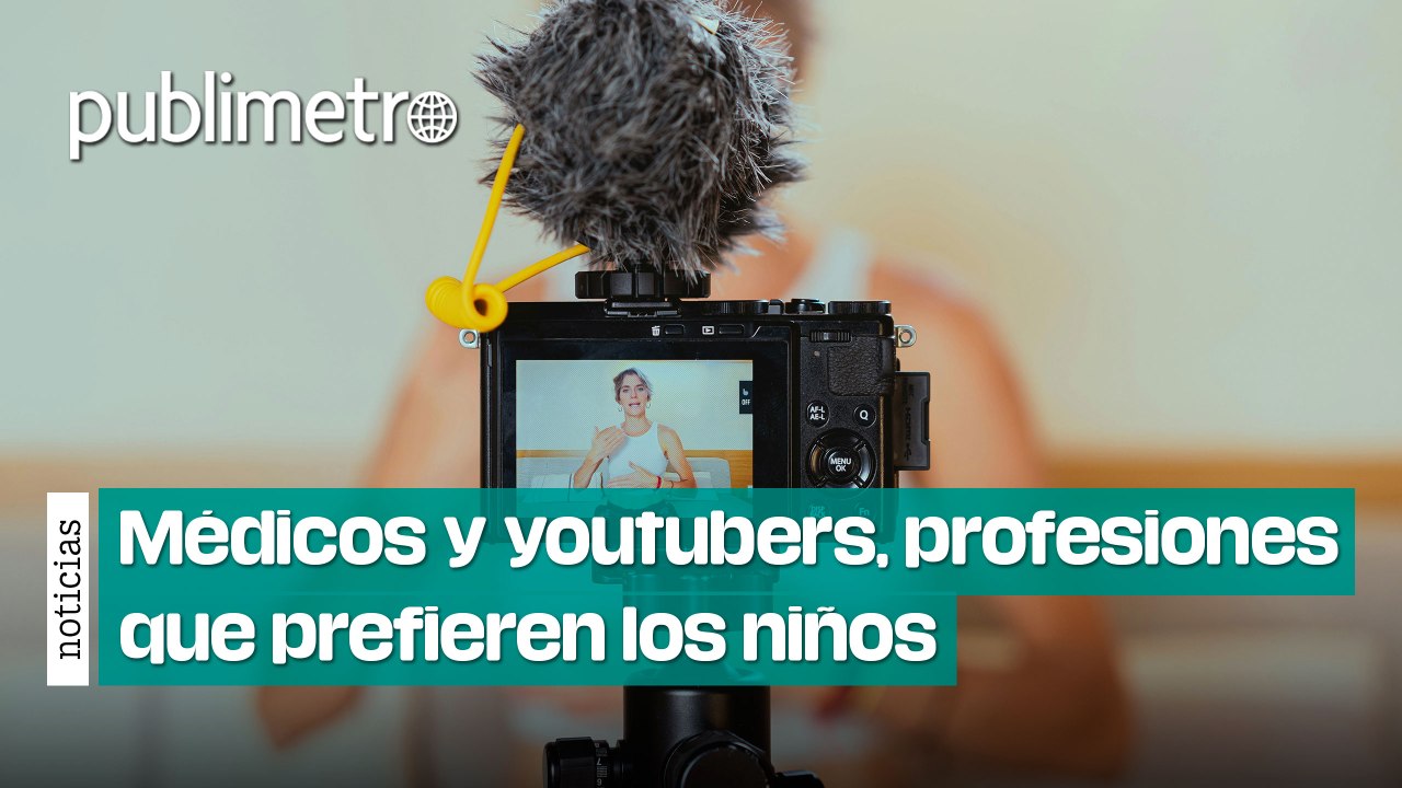Médicos y youtubers, las profesiones que prefieren los niños tras la pandemia