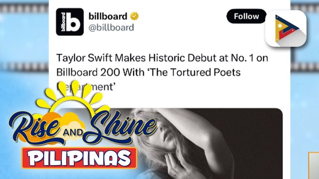 Talk Biz | 'The tortured poets department' ni Taylor Swift, nangunguna sa U.S. sales at billboard charts