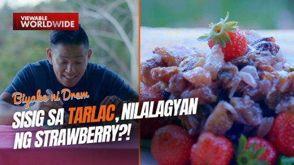 Sisig sa Tarlac, nilalagyan ng strawberry?! | Biyahe ni Drew