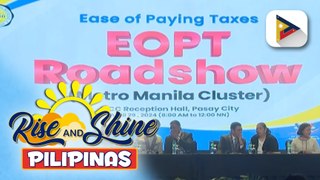 Tamang pagbabayad ng buwis, ibabahagi sa publiko; BIR, inilunsad ang ‘Ease of Paying Taxes’ roadshow