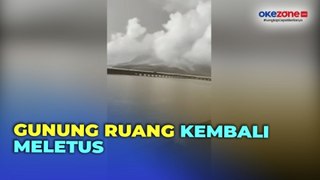 Detik-Detik Gunung Ruang Meletus Lagi di Kabupaten Sitaro Sulawesi Utara