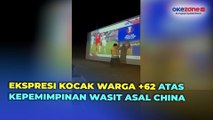 Momen Kocak Warga  62 Kesal dengan Wasit China Shen Yinhao saat Nobar Timnas Indonesia U-23 vs Timnas Uzbekistan U-23