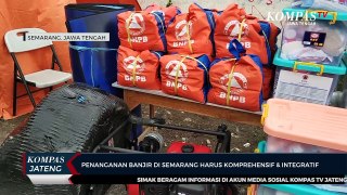 Penanganan Banjir di Semarang Harus Komprehensif & Integratif
