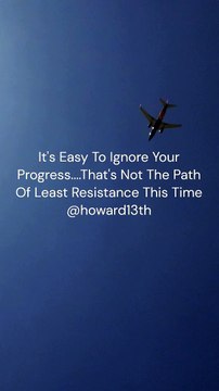 It's Easy To Ignore Your Progress....That's Not The Path Of Least Resistance This Time 04/29/2024