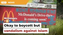 Okay to boycott but vandalism against Islam, says Perlis mufti Inbox HD