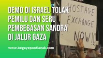 Demo Israel Tolak Pemilu Dan Seru Pembebasan Sandra Di Jalur Gaza