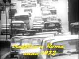 Rarissime immagini del traffico automobilistico a Roma anno 1972