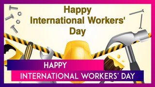 International Workers' Day 2024 Messages: Wishes, Wallpapers, Images and Greetings To Celebrate