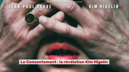 Le Consentement  : la révélation Kim Higelin