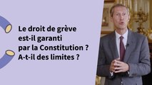 Le droit de grève est-il garanti par la Constitution -  A-t-il des limites ?